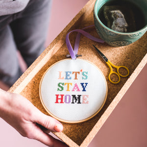 Let’s Stay Home Cross Stitch Kit