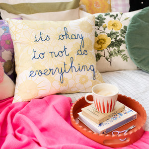 It's Ok To Not Do Everything Cushion Kit