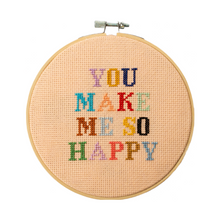 Load image into Gallery viewer, You Make Me So Happy Cross Stitch Kit
