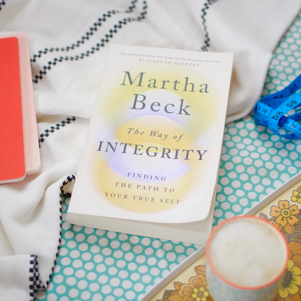 Book Review: The Way of Integrity, Martha Beck