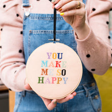 Load image into Gallery viewer, You Make Me So Happy Cross Stitch Kit