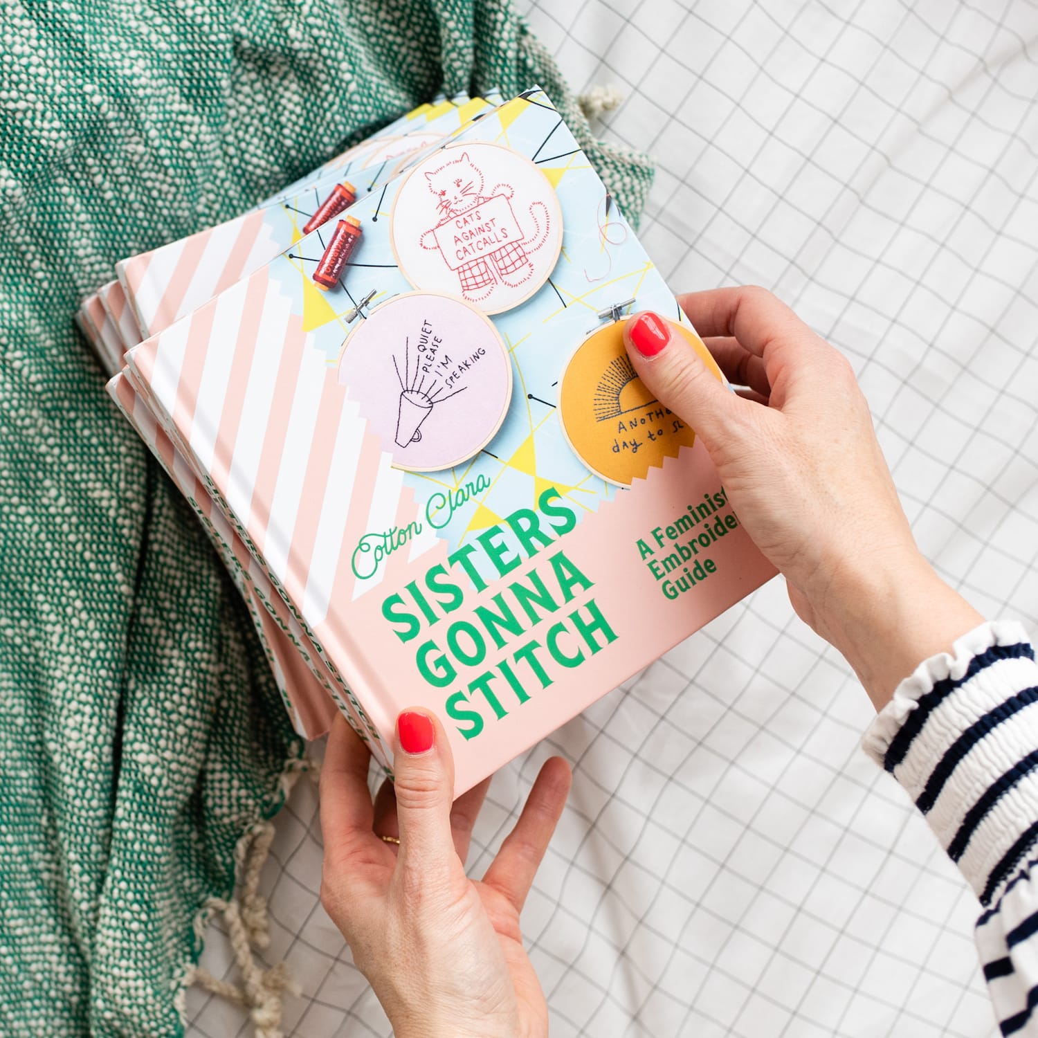 Cotton Clara Craft Supplies Sisters Gonna Stitch: A Feminist Embroidery Guide (Hardback)