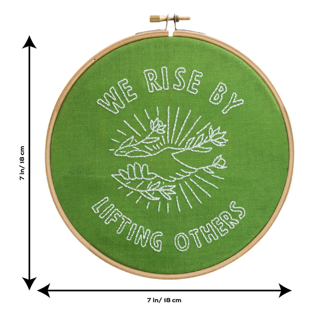 We Rise by Lifting Others Embroidery Hoop Kit