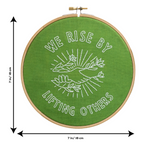 We Rise by Lifting Others Embroidery Hoop Kit