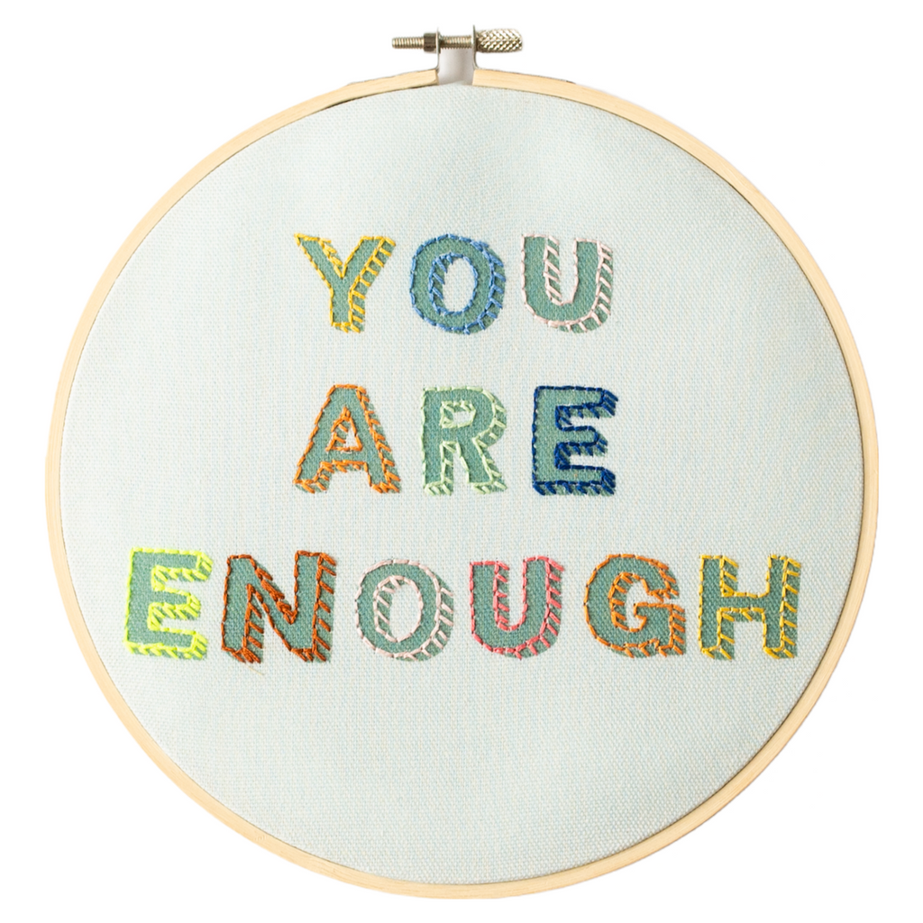 You are Enough Embroidery Hoop Kit