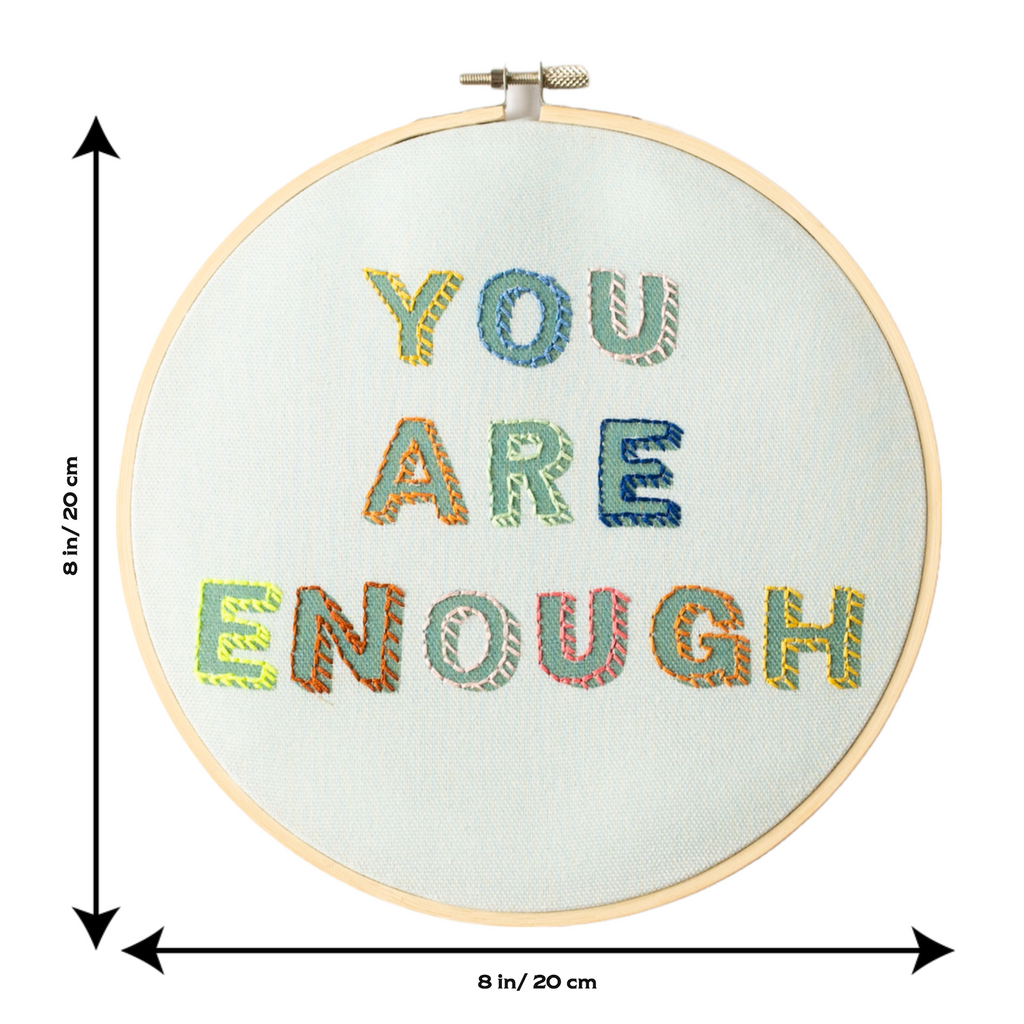 You are Enough Embroidery Hoop Kit