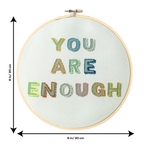 You are Enough Embroidery Hoop Kit